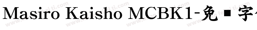 Masiro Kaisho MCBK1字体转换